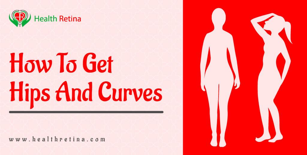 How to get hips and curves. Want to improve your curves and look