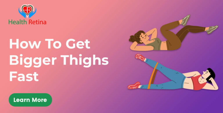 How to get bigger thighs fast
