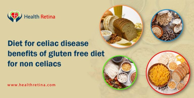 Diet for celiac disease benefits of gluten free diet for non celiacs