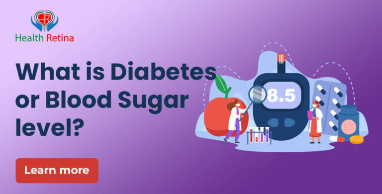 What is Diabetes or Blood Sugar level? Types of Diabetes
