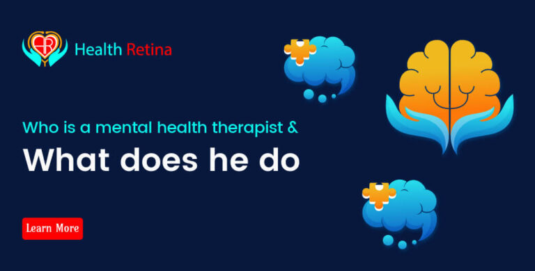 Who is a mental health therapist & What does he do