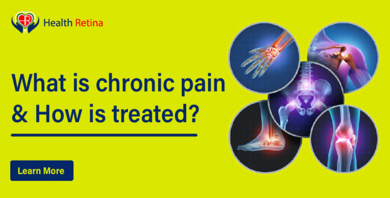 What is chronic pain & How is treated